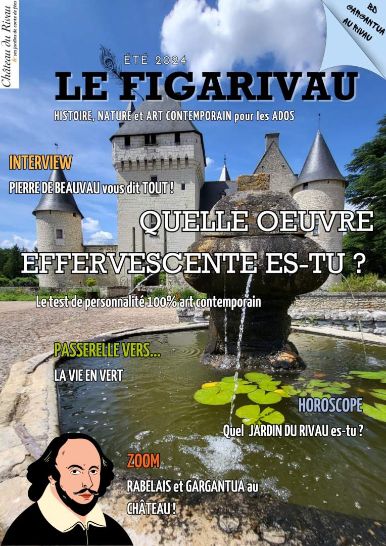 faigarivau-magasine-ado-chateaudurivau-ete2024 Figarivau - magasine ado - Château du Rivau